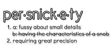Persnickety Definition