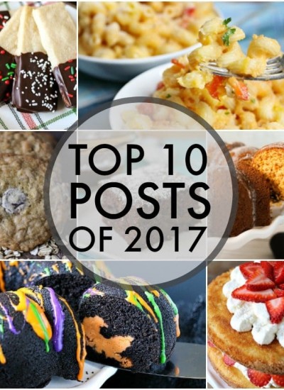 The top 10 posts of 2017 on Persnickety Plates! The most popular, most viewed, YOUR favorite recipes. | www.persnicketyplates.com