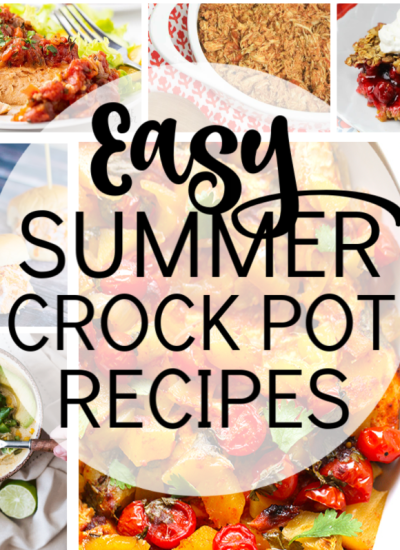 collage of easy summer crock pot recipes