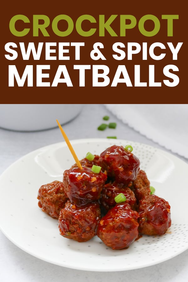 sweet & spicy slow cooker meatballs on a plate with text that reads crockpot sweet and spicy meatballs
