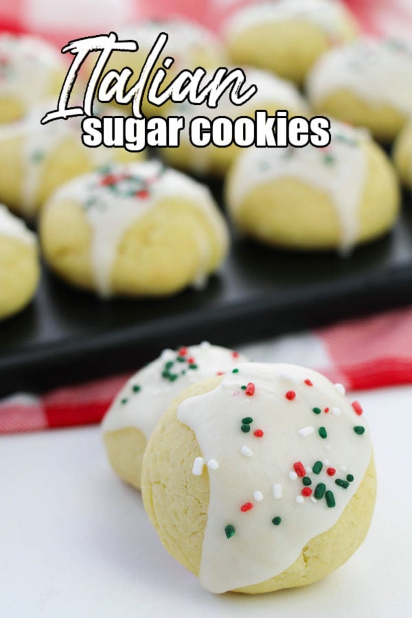 two cookies with red & green sprinkles with text overlay reading "italian sugar cookies"