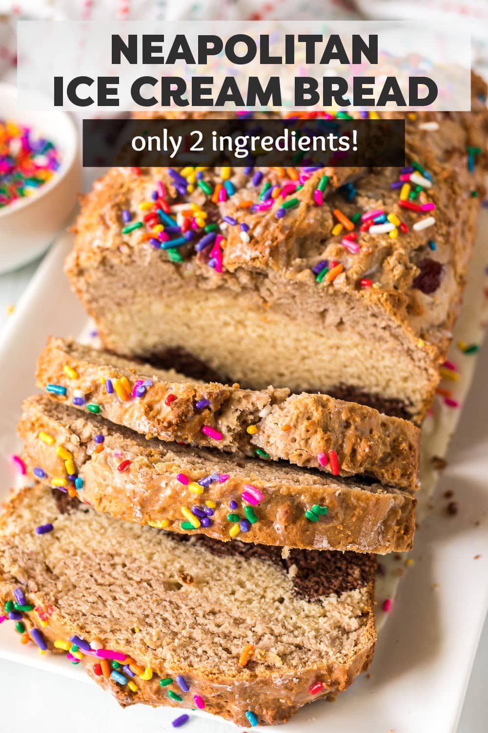 Neapolitan ice cream bread is a delicious and easy TWO ingredient recipe. Classic vanilla, strawberry, and chocolate neapolitan ice cream is mixed with self rising flour to make a tasty dessert loaf. Topped with a simple glaze and sprinkles, this easy dessert is a hit with all ages! | www.persnicketyplates.com