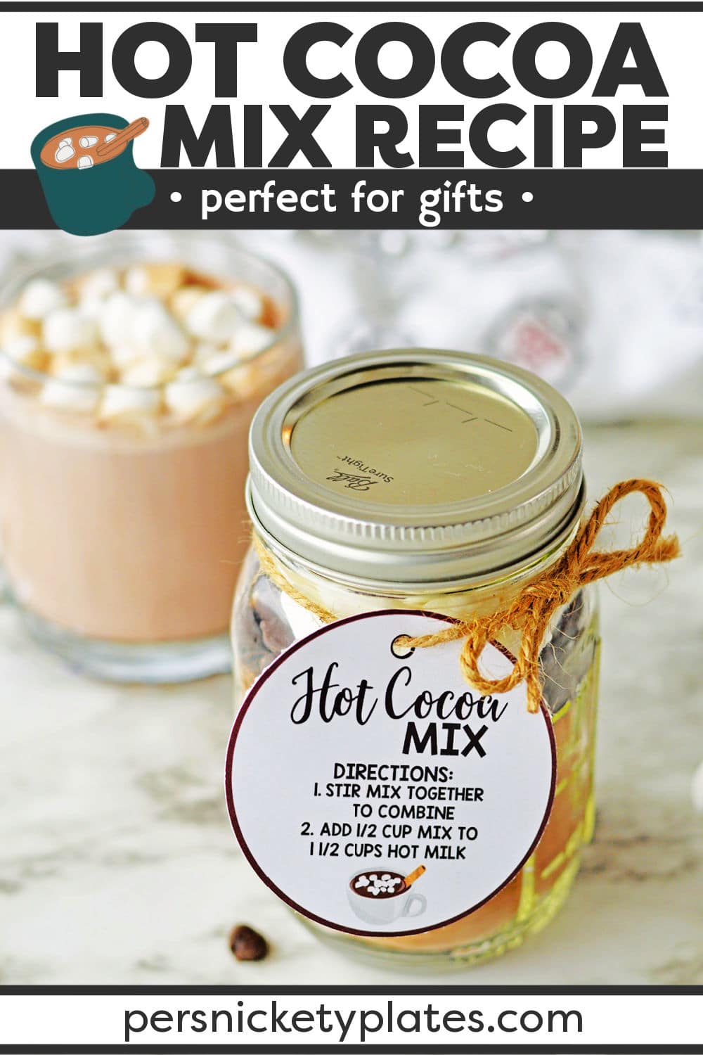 Give the gift of a homemade hot cocoa mix this holiday season! Make it with a handful of pantry staples, store it in a jar and use the printable gift tag provided with instructions. A super cute way for you and your loved ones to enjoy a rich cup of hot cocoa at any time! | www.persnicketyplates.com