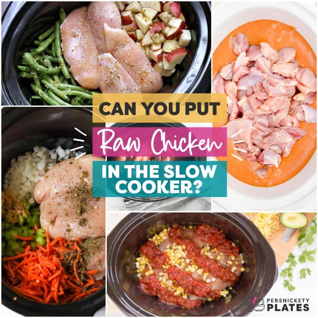 collage of crockpot chicken photos reading "can you put raw chicken in the slow cooker".